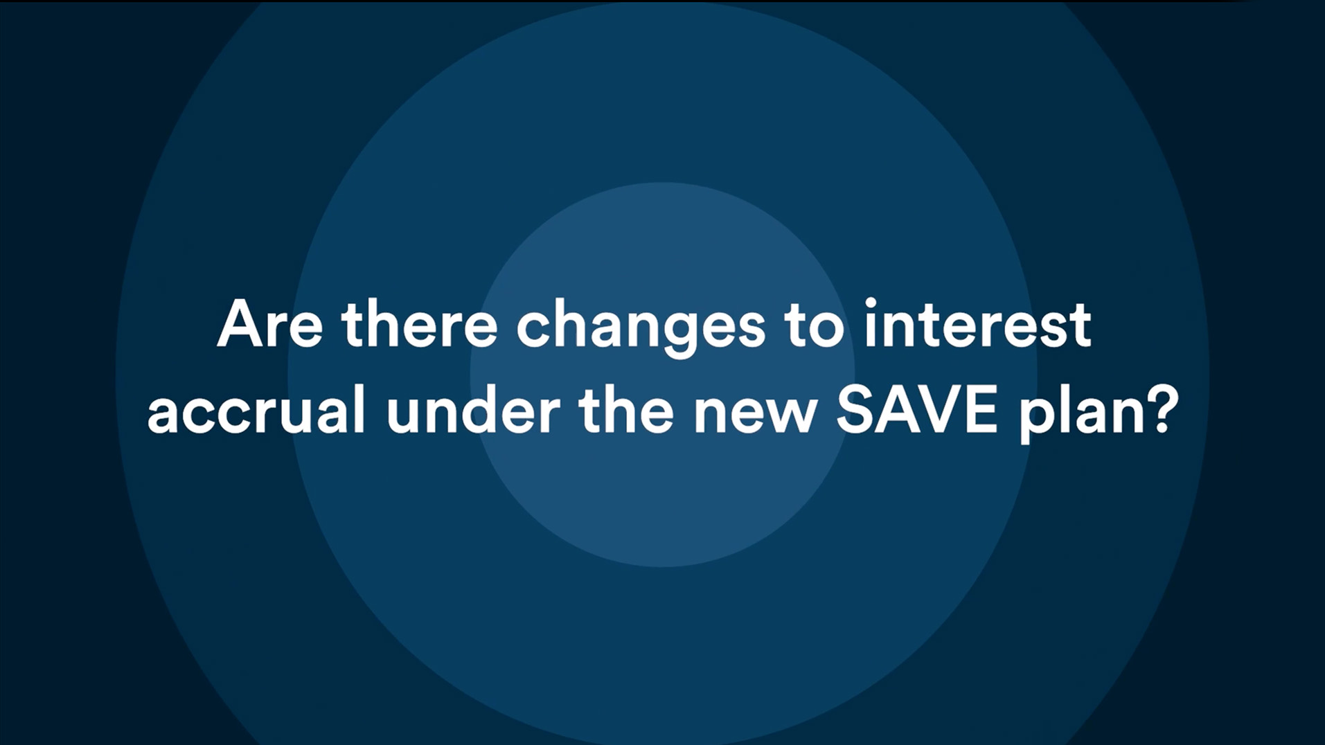 Interest Accrual Changes in the New SAVE Plan